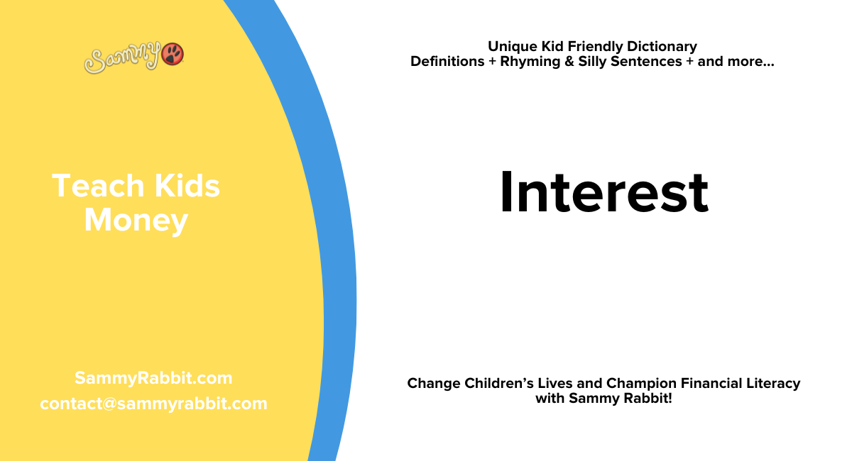 Interest: A Kid-Friendly Money Dictionary Definition