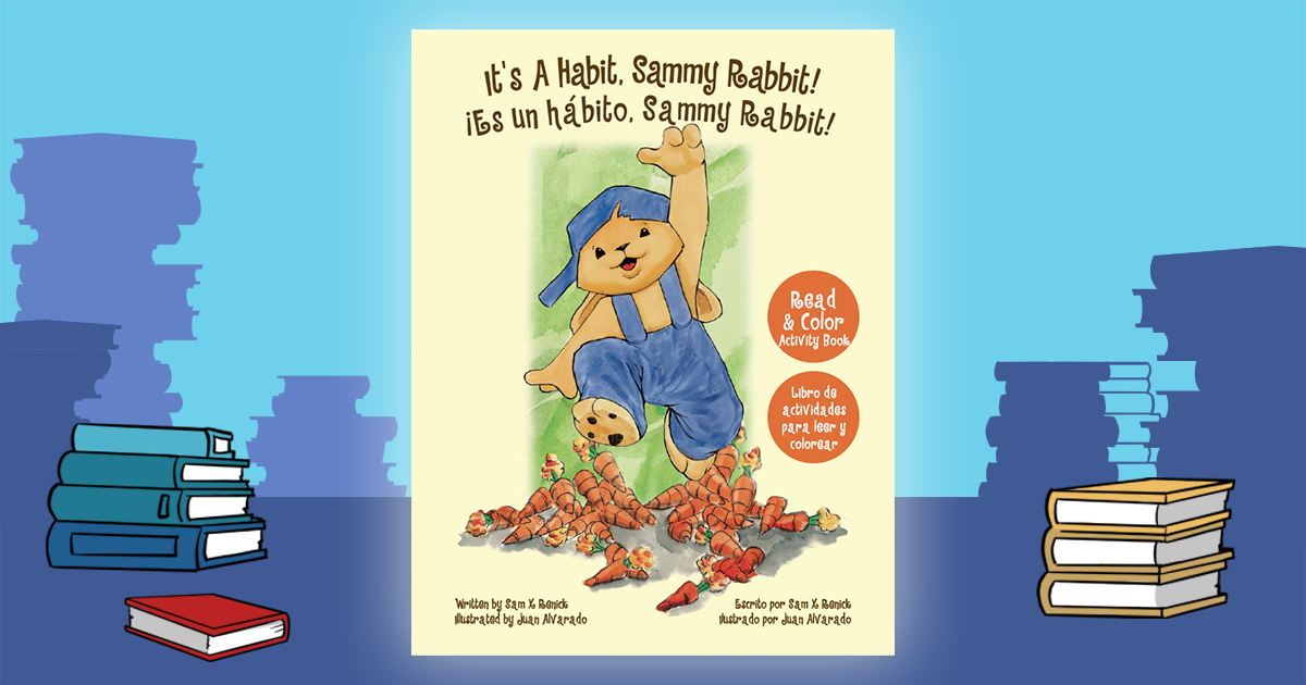 It's a Habit, Sammy Rabbit - Read & Color Bilingual - Sammy Rabbit