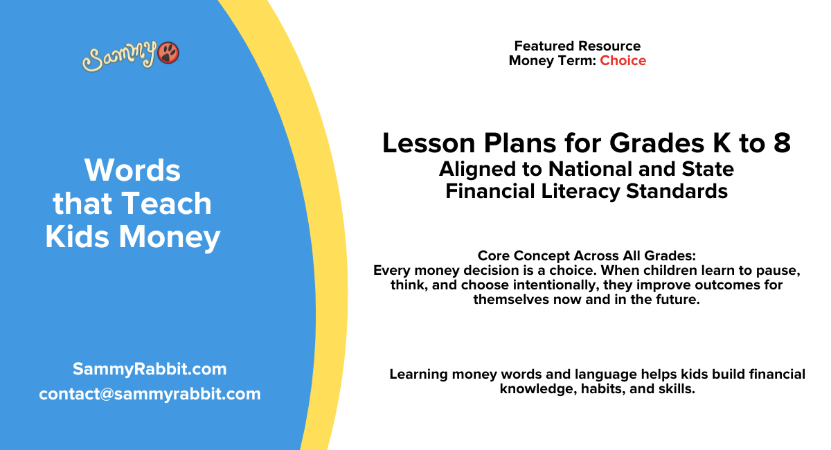 Standards-Aligned Financial Literacy Lesson Plan (Grades K&ndash;8): Money Word &mdash; Choice