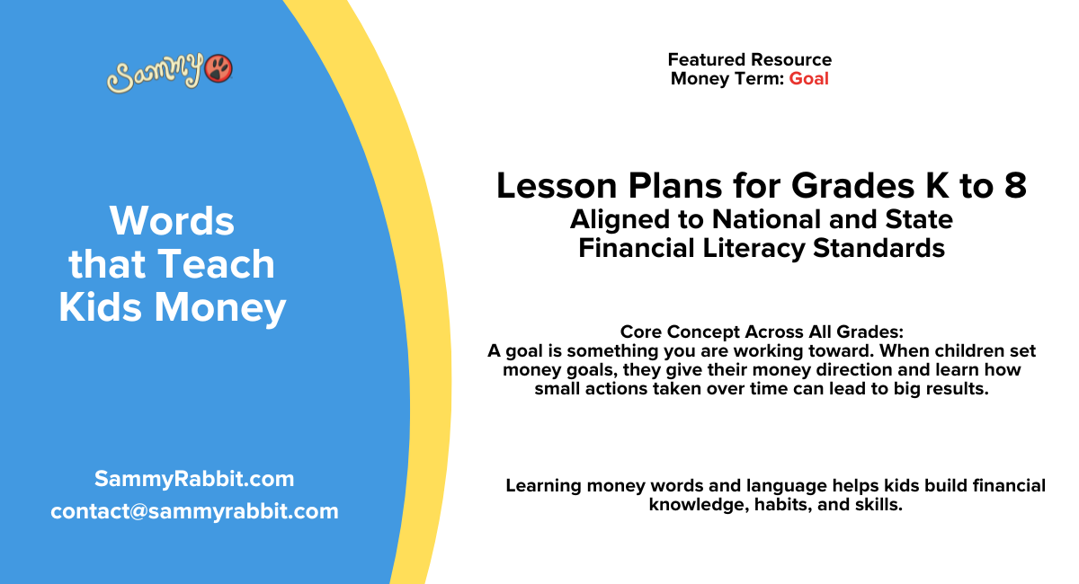 Standards-Aligned Financial Literacy Lesson Plan (Grades K&ndash;8): Money Word &mdash; Goal