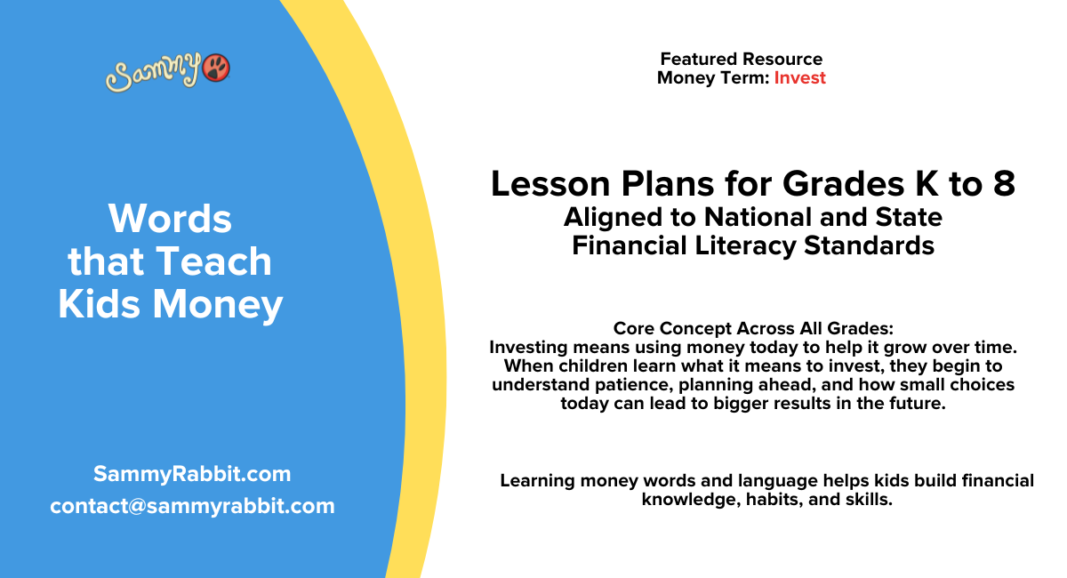 Standards-Aligned Financial Literacy Lesson Plans (Grades K–8): Money Word — Invest