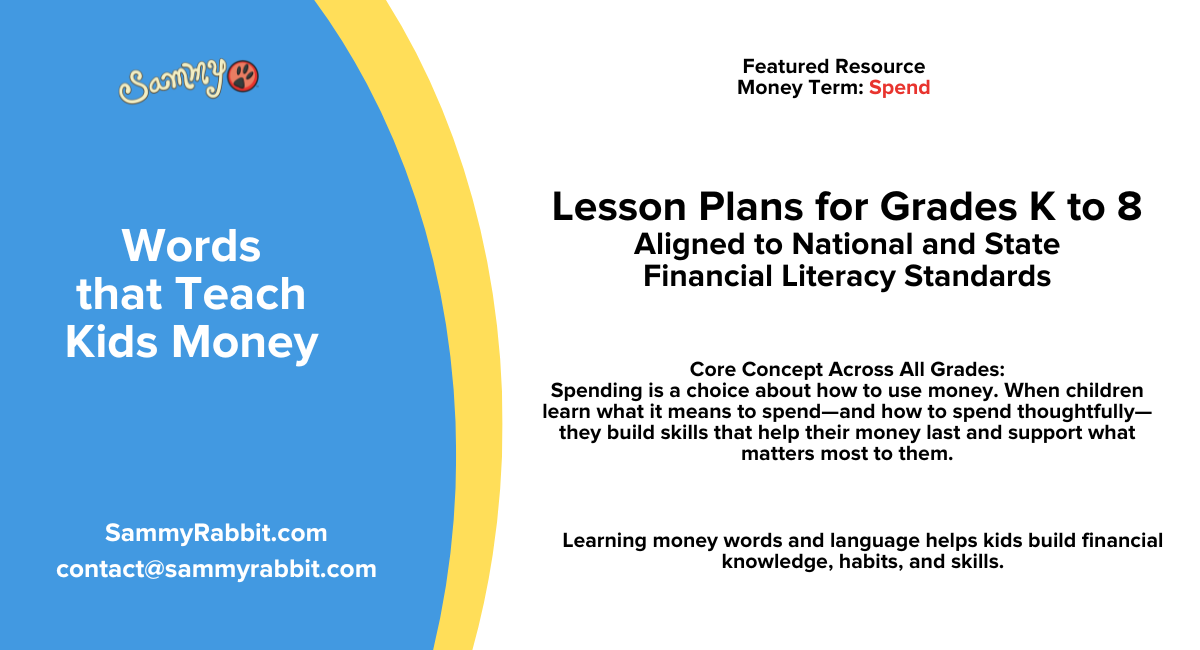 Standards-Aligned Financial Literacy Lesson Plan (Grades K&ndash;8): Money Word &mdash; Spend