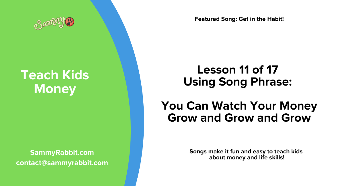 Teaching Tips for Lesson 11: You Can Watch Your Money Grow and Grow and Grow
