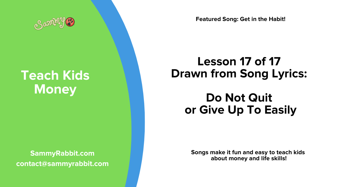Teaching Tips for Lesson 17: Do Not Quit or Give Up To Easily